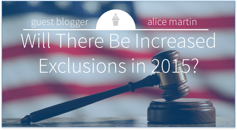 Guest Blogger: Alice Martin. Will there be increased exclusions in 2015?